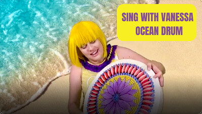 Sing with Vanessa: Ocean Drum