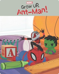 Grow Up, Ant-Man!