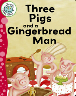 Three Pigs and a Gingerbread Man