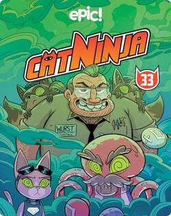 Cat Ninja Book 33: A Turn for the Wurst