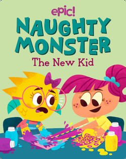 Naughty Monster: The New Kid