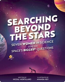 Searching Beyond the Stars: Seven Women in Science Take On Space's Biggest Questions