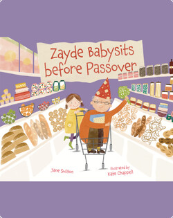 Zayde Babysits Before Passover