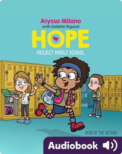Alyssa Milano’s Hope Book #1: Project Middle School