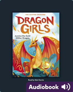 Dragon Girls #1: Azmina the Gold Glitter Dragon
