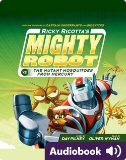 Ricky Ricotta’s Mighty Robot vs. the Mutant Mosquitoes From Mercury #2