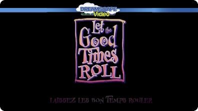 Let the Good Times Roll