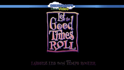 Let the Good Times Roll