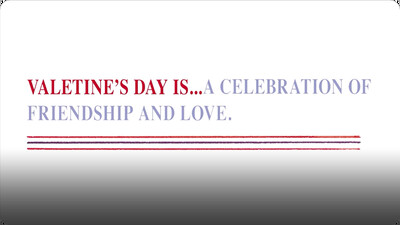 Valentine's Day Is...