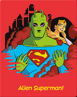 Alien Superman!