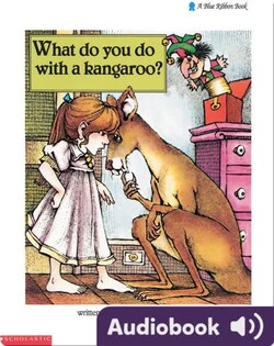 What Do You Do With a Kangaroo?