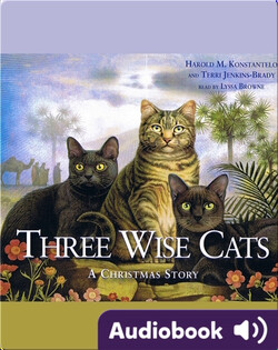 Three Wise Cats: A Christmas Story