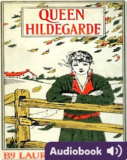 Queen Hildegarde: A Story For Girls