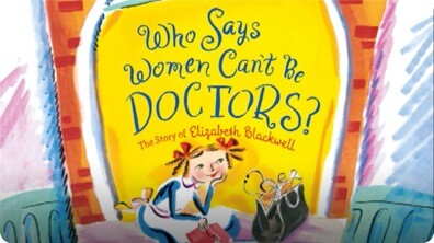 Who Says Women Can't Be Doctors?