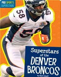 Superstars Of The Denver Broncos