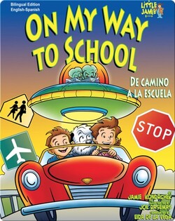On My Way to School/De camino a la escuela