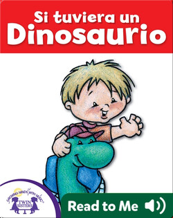 Si tuviera un Dinosaurio