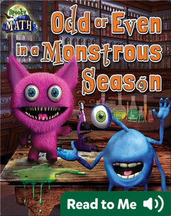 Odd or Even in a Monstrous Season
