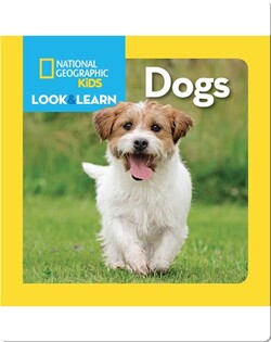 National Geographic Kids Look and Learn: Dogs