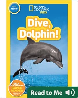 National Geographic Readers: Dive, Dolphin