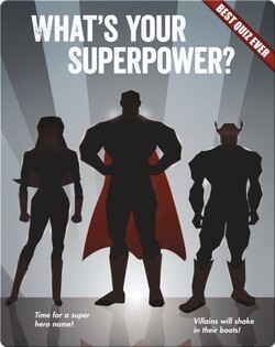 What's Your Superpower?