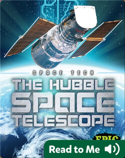 Space Tech: The Hubble Space Telescope