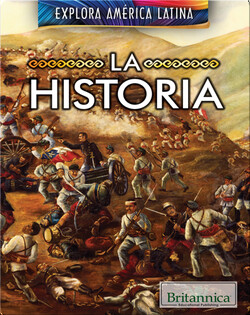 Explora América Latina: La Historia