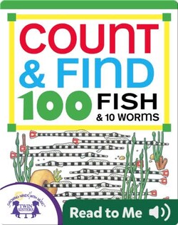 Count & Find 100 Fish & 10 Worms
