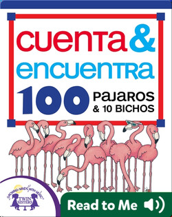 Cuenta & Encuentra 100 Pajaros & 10 Bichos