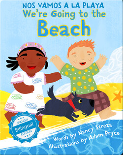 We're Going to the Beach / Nos vamos a la playa