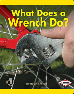 What Does a Wrench Do?