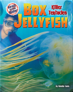 Box Jellyfish: Killer Tentacles
