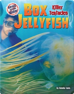 Box Jellyfish: Killer Tentacles