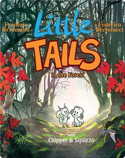 Little Tails In the Forest