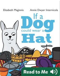 If a Dog Could Wear a Hat