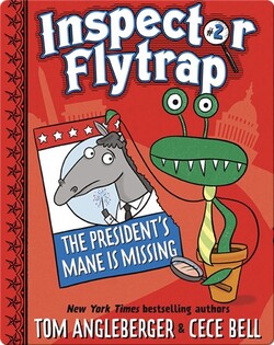 Inspector Flytrap in The President's Mane Is Missing (Book #2)