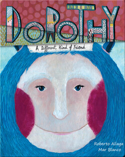 Dorothy: A Different Kind of Friend