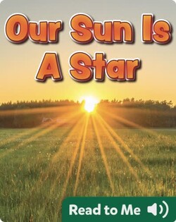 Our Sun is A Star