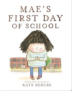 Mae's First Day of School