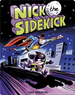 Nick the Sidekick