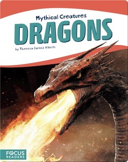 Mythical Creatures: Dragons