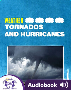 Weather: Tornados And Hurricanes