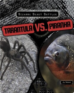Tarantula vs. Piranha