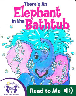 There's an Elephant in the Bathtub
