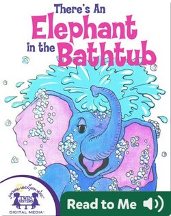 There's an Elephant in the Bathtub