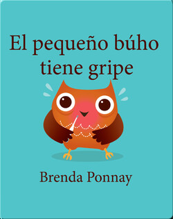 El pequeño búho tiene gripe