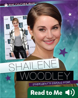 Shailene Woodley: Divergent's Daring Star