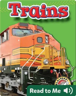 Trains: Mighty Machines