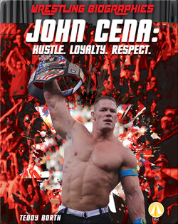 John Cena: Hustle. Loyalty. Respect.