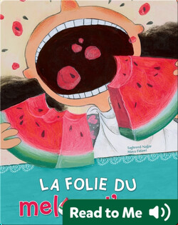 La folie du melon d'eau